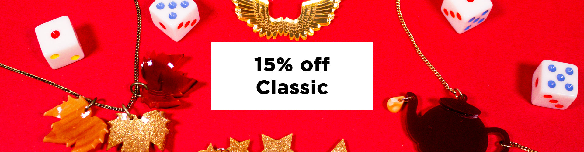 Roll the Dice: 15% OFF Classic