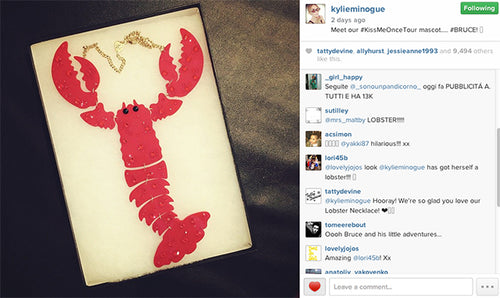 Kylie Minogue loves the GIANT Lobster Necklace!