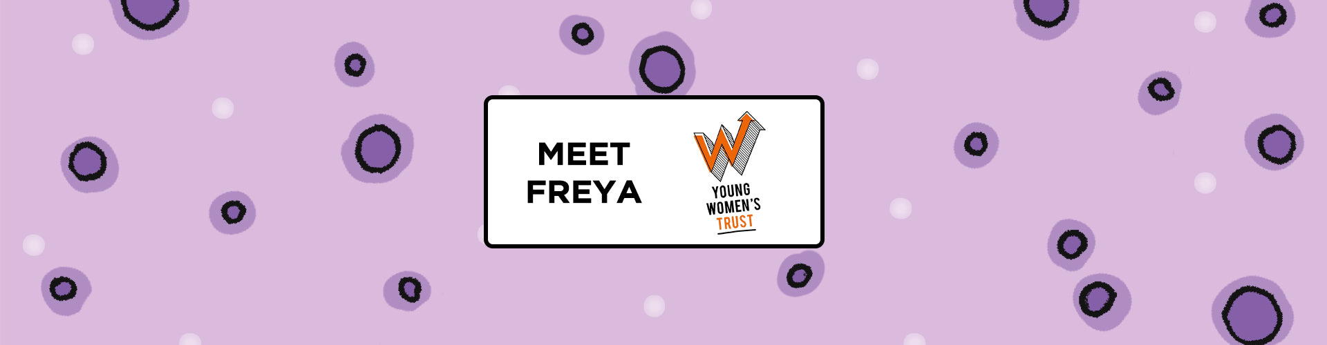 Meet Freya - Advisory Panel member for Young Women’s Trust