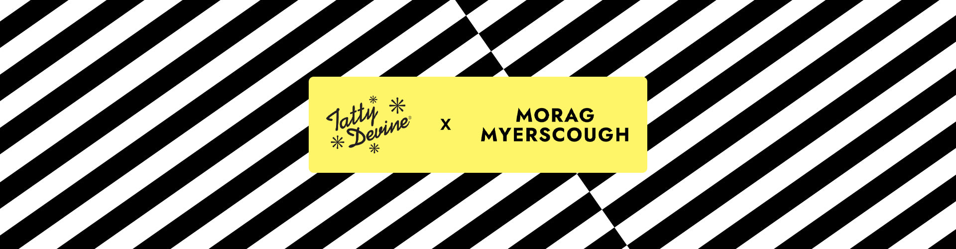Tatty Devine X Morag Myerscough