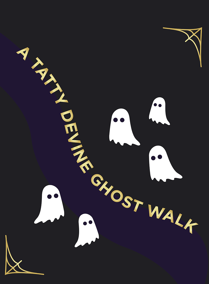 Words saying 'A Tatty Devine Ghost Walk' with white ghosts and gold text on a dark background.