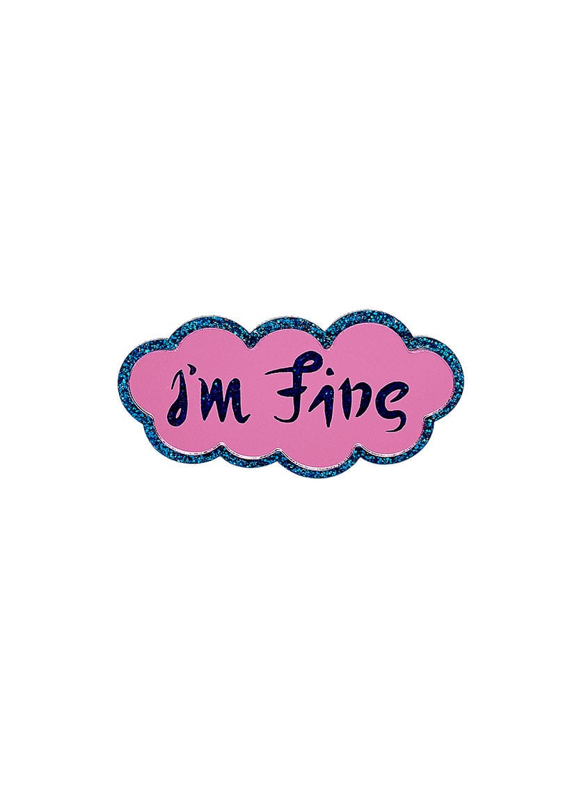 Tatty Devine x Rachel Maclean I'M FINE ƎW ƎꓥⱯS Brooch
