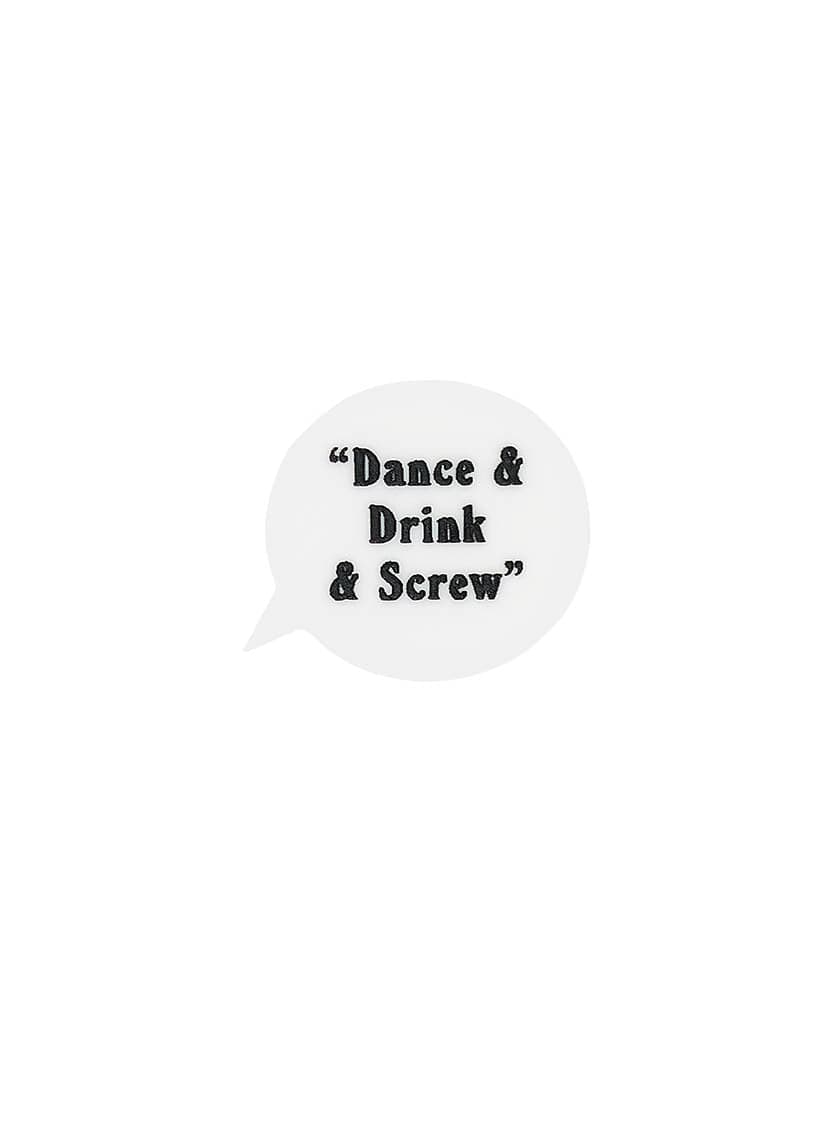 Tatty Devine x Pulp Pulp Speech Bubble Brooch - Dance and Drink