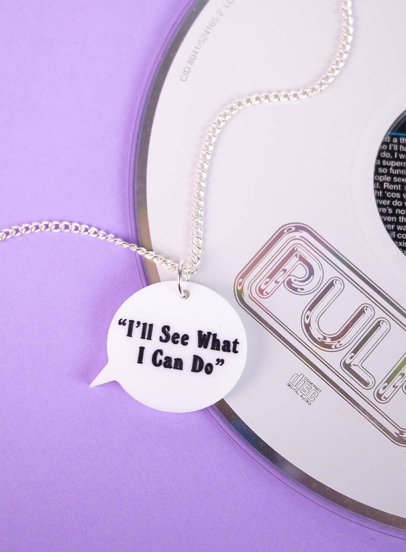 Tatty Devine x Pulp Pulp Speech Bubble Necklace - I'll See What I Can Do