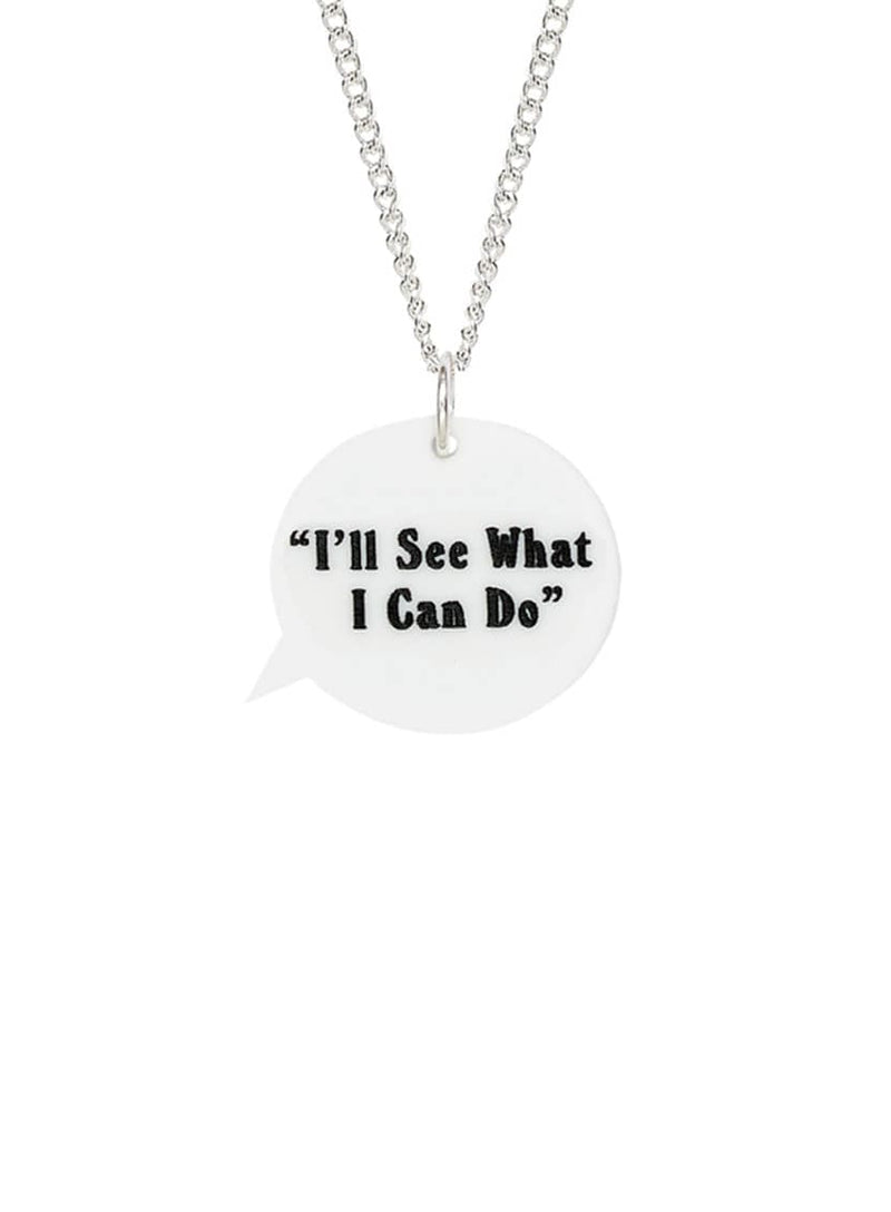 Tatty Devine x Pulp Pulp Speech Bubble Necklace - I'll See What I Can Do