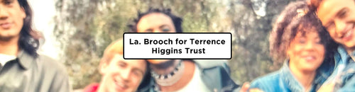La. Brooch for Terrence Higgins Trust