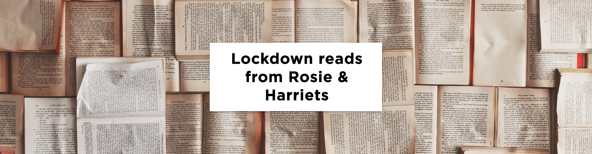 Lockdown reads from our co-founders, Rosie and Harriet