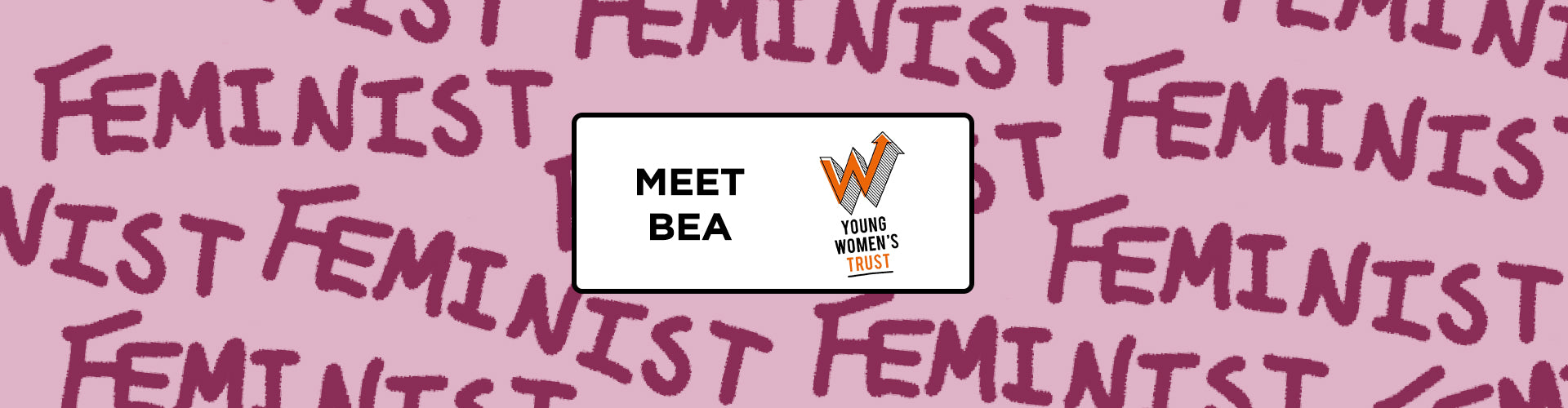 Meet Bea - Advisory Panel member for Young Women’s Trust
