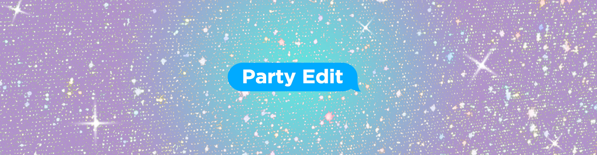 The Party Edit