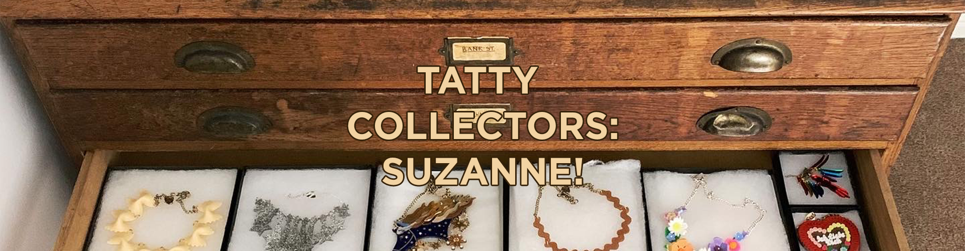 Tatty Collectors: Suzanne!