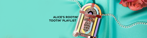 Alice's Rootin' Tootin' Playlist