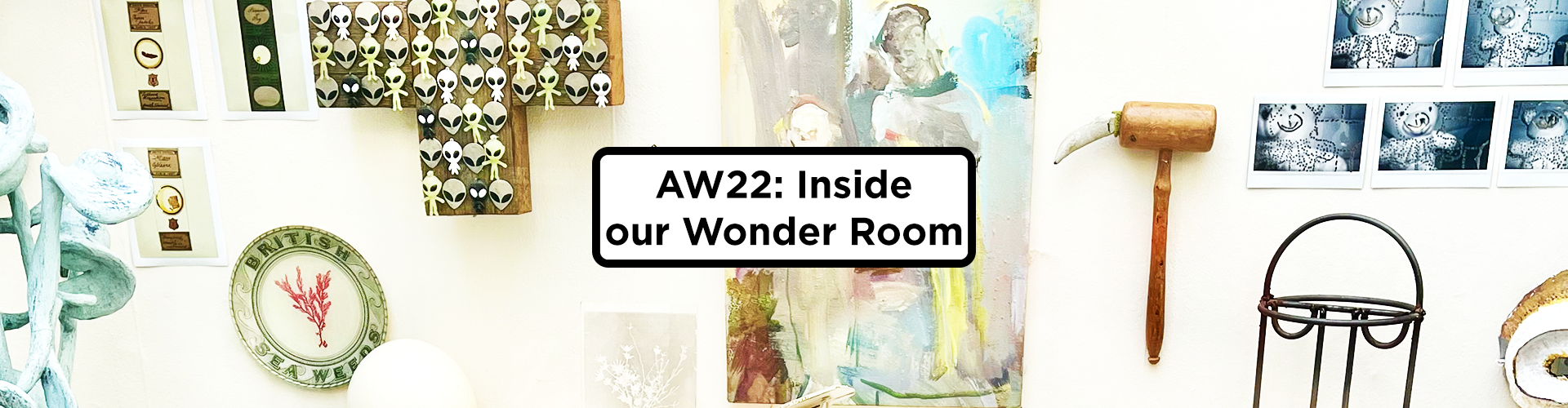 AW22: Inside our Wonder Room