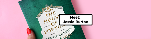 Meet: Jessie Burton