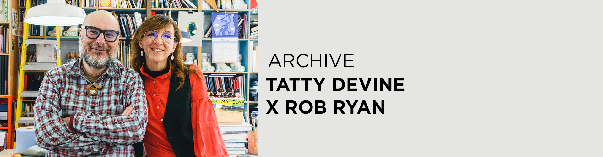 ARCHIVE: Tatty Devine X Rob Ryan